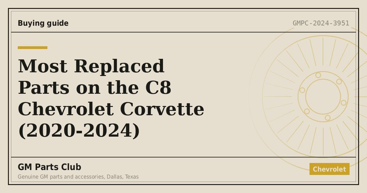 Most Replaced Parts on the C8 Chevrolet Corvette (2020-2024) - GM Parts Club