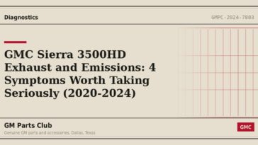 GMC Sierra 3500HD Exhaust and Emissions: 4 Symptoms Worth Taking Seriously (2020-2024) - GM Parts Club