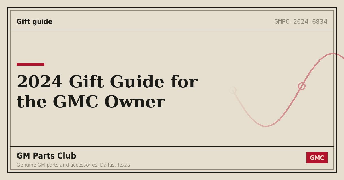 2024 Gift Guide for the GMC Owner - GM Parts Club