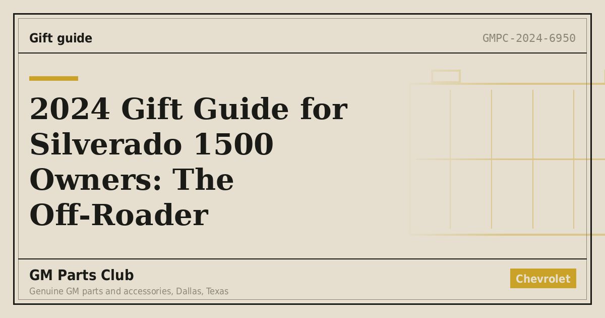 2024 Gift Guide for Silverado 1500 Owners: The Off-Roader - GM Parts Club