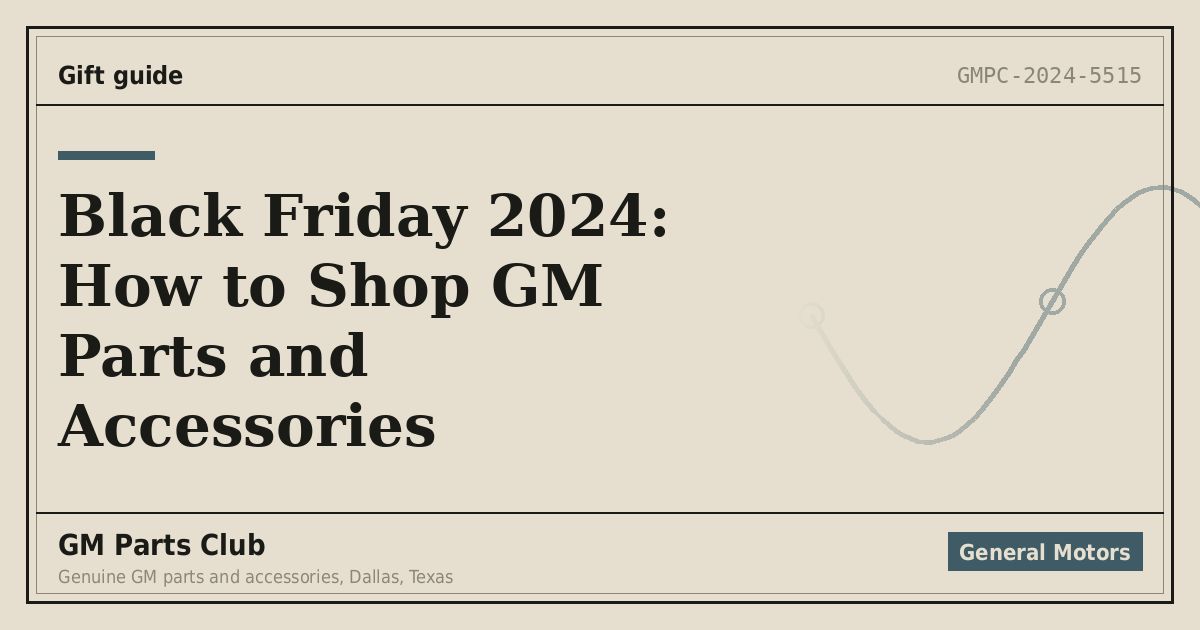 Black Friday 2024: How to Shop GM Parts and Accessories - GM Parts Club