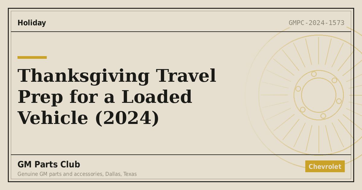 Thanksgiving Travel Prep for a Loaded Vehicle (2024) - GM Parts Club