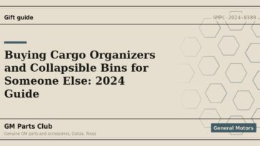 Buying Cargo Organizers and Collapsible Bins for Someone Else: 2024 Guide - GM Parts Club