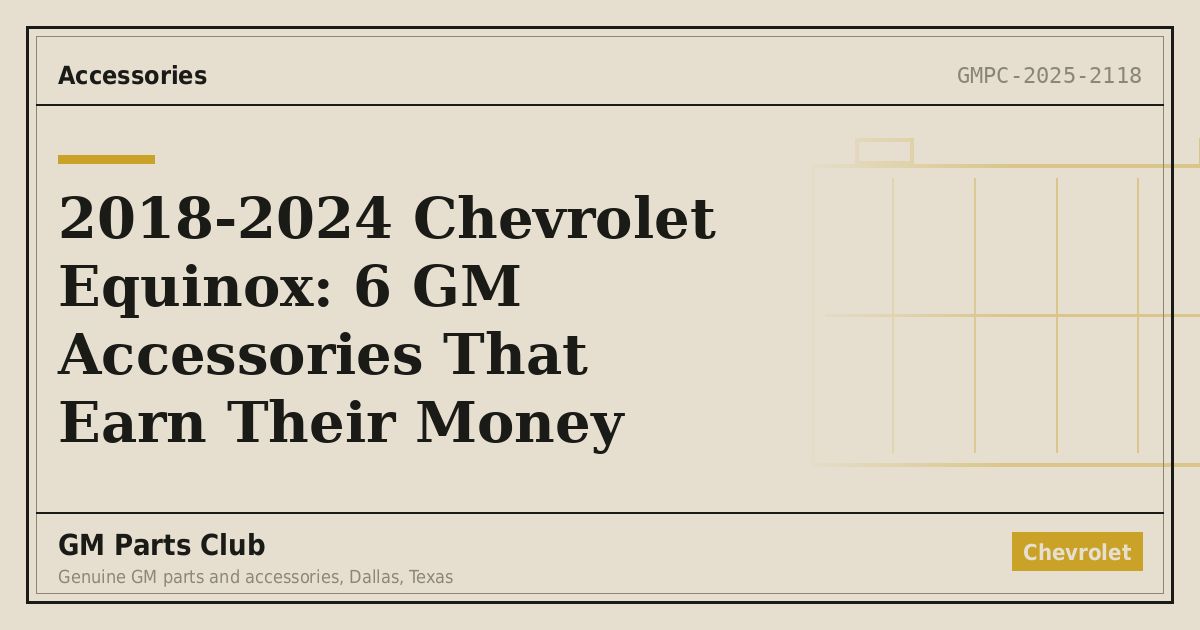2018-2024 Chevrolet Equinox: 6 GM Accessories That Earn Their Money - GM Parts Club