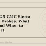 2020-2025 GMC Sierra 2500HD Brakes: What Wears and When to Replace It - GM Parts Club