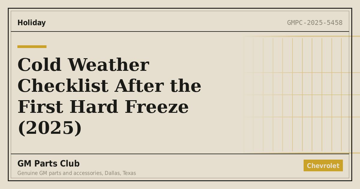 Cold Weather Checklist After the First Hard Freeze (2025) - GM Parts Club