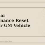 New Year Maintenance Reset for Your GM Vehicle (2025) - GM Parts Club
