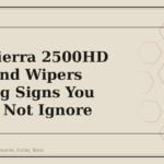 GMC Sierra 2500HD Glass and Wipers Warning Signs You Should Not Ignore - GM Parts Club