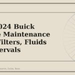 2018-2024 Buick Enclave Maintenance Parts: Filters, Fluids and Intervals - GM Parts Club