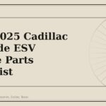 2021-2025 Cadillac Escalade ESV Service Parts Checklist - GM Parts Club