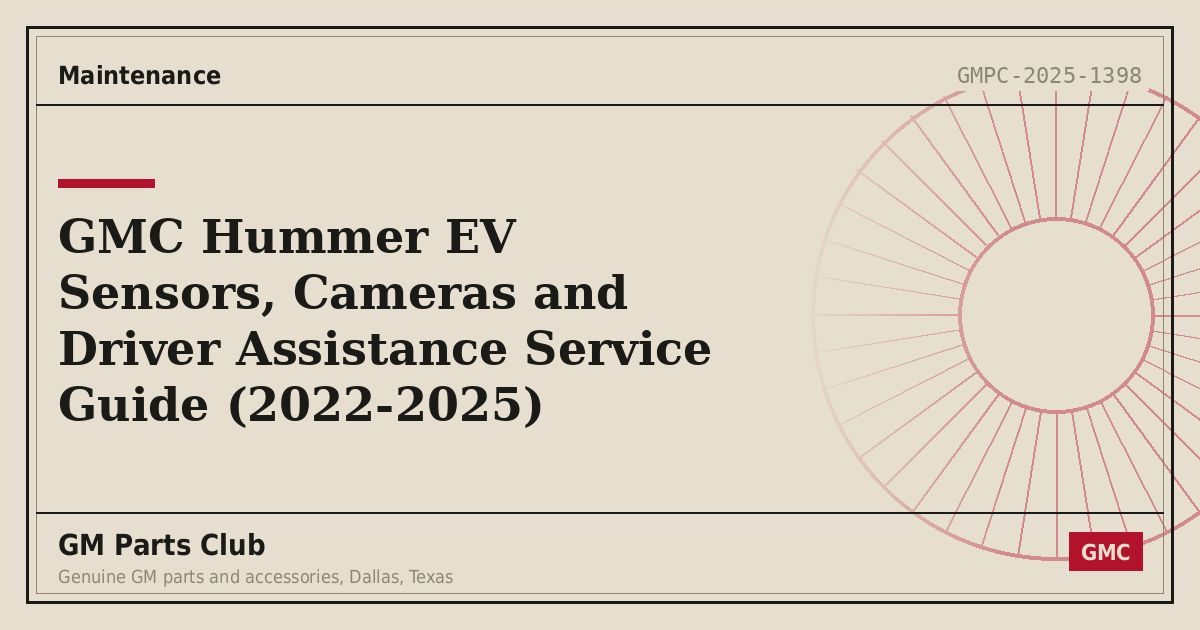 GMC Hummer EV Sensors, Cameras and Driver Assistance Service Guide (2022-2025) - GM Parts Club