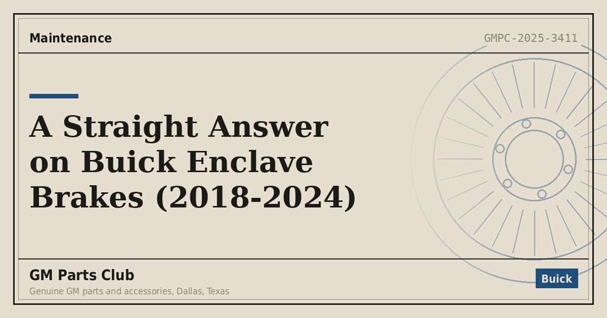 A Straight Answer on Buick Enclave Brakes (2018-2024) - GM Parts Club