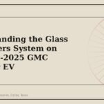 Understanding the Glass and Wipers System on the 2022-2025 GMC Hummer EV - GM Parts Club