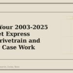 4 Signs Your 2003-2025 Chevrolet Express Needs Drivetrain and Transfer Case Work - GM Parts Club