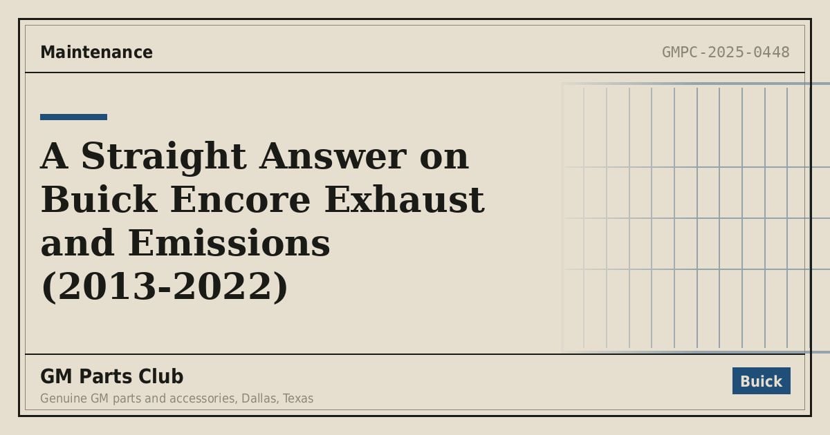 A Straight Answer on Buick Encore Exhaust and Emissions (2013-2022) - GM Parts Club