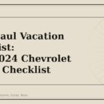 Long Haul Vacation Checklist: 2016-2024 Chevrolet Malibu Checklist - GM Parts Club