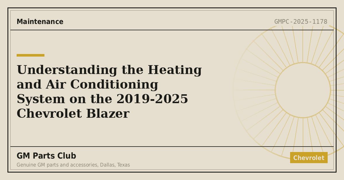 Understanding the Heating and Air Conditioning System on the 2019-2025 Chevrolet Blazer - GM Parts Club