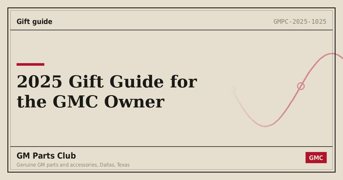 2025 Gift Guide for the GMC Owner - GM Parts Club