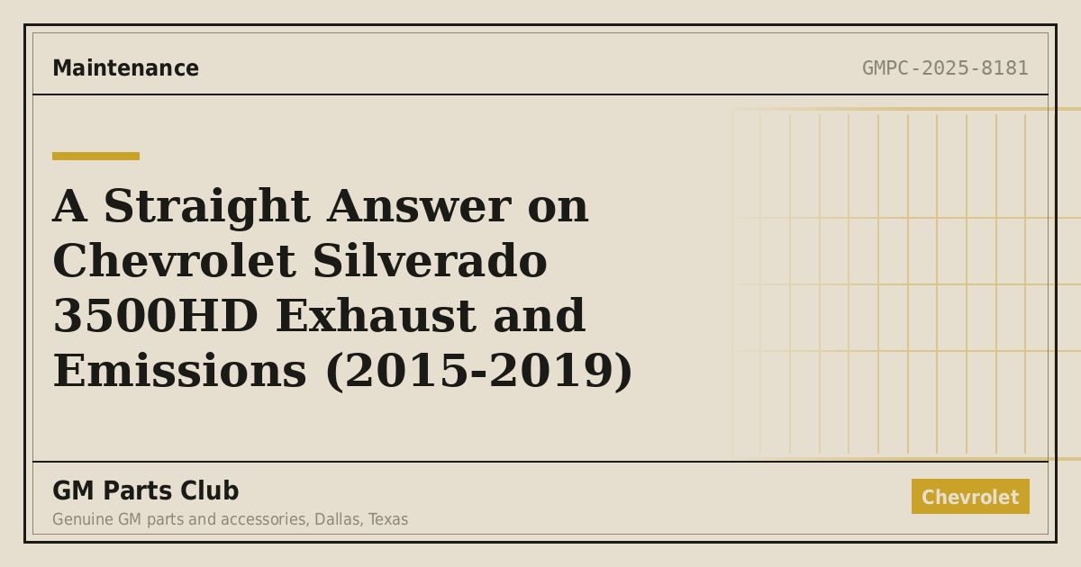 A Straight Answer on Chevrolet Silverado 3500HD Exhaust and Emissions (2015-2019) - GM Parts Club