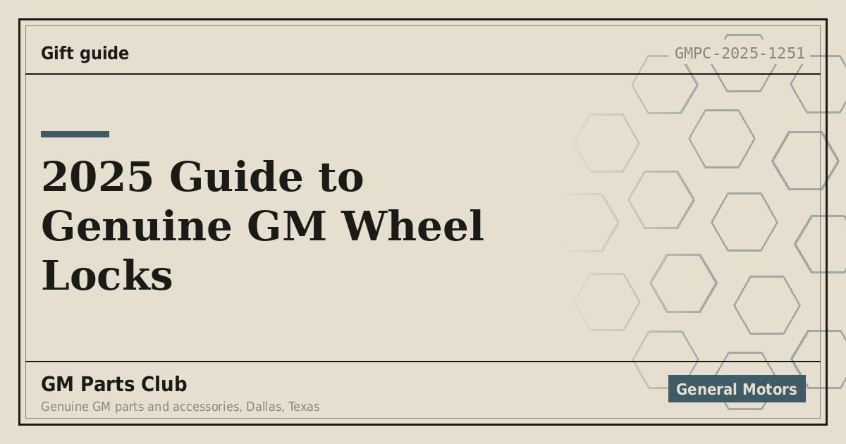 2025 Guide to Genuine GM Wheel Locks - GM Parts Club