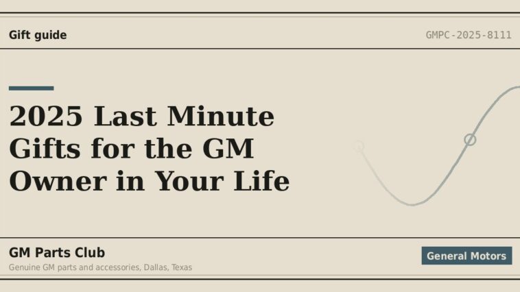 2025 Last Minute Gifts for the GM Owner in Your Life - GM Parts Club
