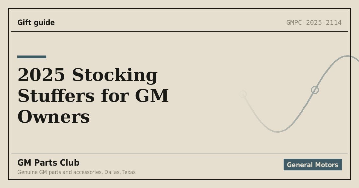 2025 Stocking Stuffers for GM Owners - GM Parts Club