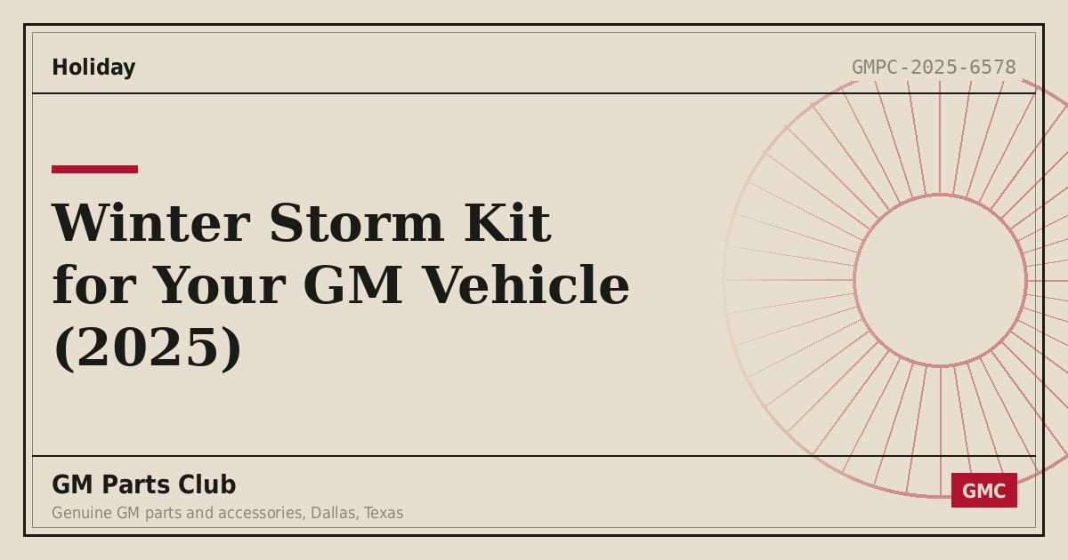 Winter Storm Kit for Your GM Vehicle (2025) - GM Parts Club
