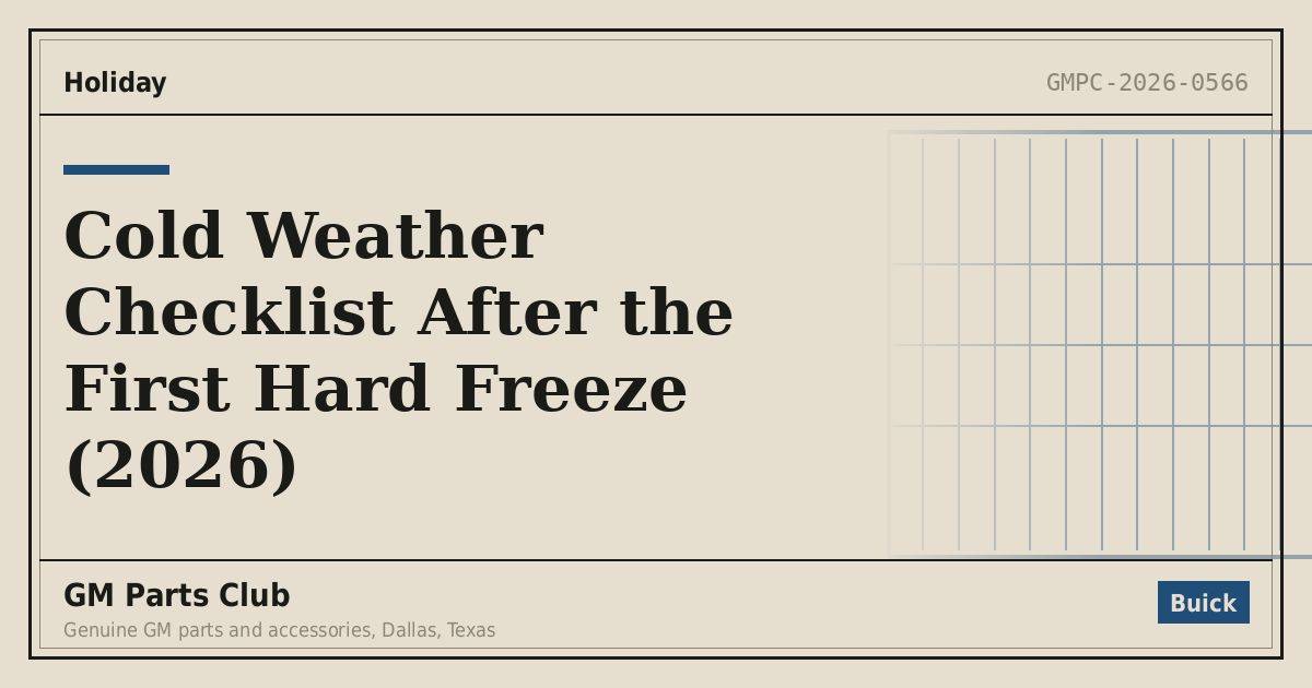 Cold Weather Checklist After the First Hard Freeze (2026) - GM Parts Club