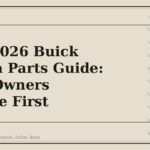 2024-2026 Buick Envista Parts Guide: What Owners Replace First - GM Parts Club