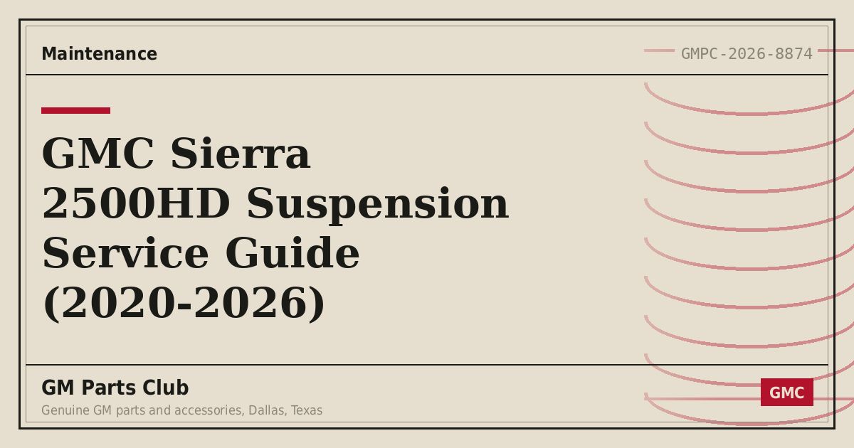 GMC Sierra 2500HD Suspension Service Guide (2020-2026) - GM Parts Club