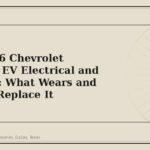 2024-2026 Chevrolet Silverado EV Electrical and Charging: What Wears and When to Replace It - GM Parts Club