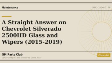 A Straight Answer on Chevrolet Silverado 2500HD Glass and Wipers (2015-2019) - GM Parts Club