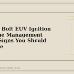 Chevrolet Bolt EUV Ignition and Engine Management Warning Signs You Should Not Ignore - GM Parts Club