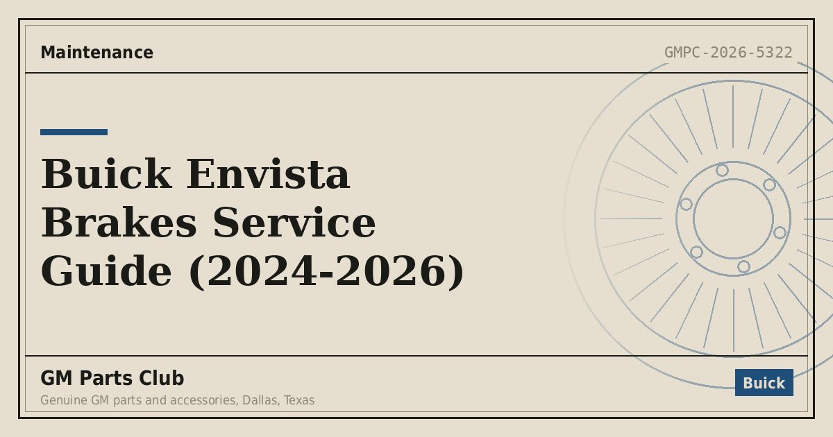 Buick Envista Brakes Service Guide (2024-2026) - GM Parts Club