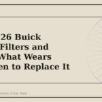 2024-2026 Buick Envista Filters and Fluids: What Wears and When to Replace It - GM Parts Club