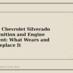 2015-2019 Chevrolet Silverado 2500HD Ignition and Engine Management: What Wears and When to Replace It - GM Parts Club
