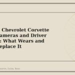 2020-2026 Chevrolet Corvette Sensors, Cameras and Driver Assistance: What Wears and When to Replace It - GM Parts Club