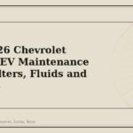 2024-2026 Chevrolet Equinox EV Maintenance Parts: Filters, Fluids and Intervals - GM Parts Club