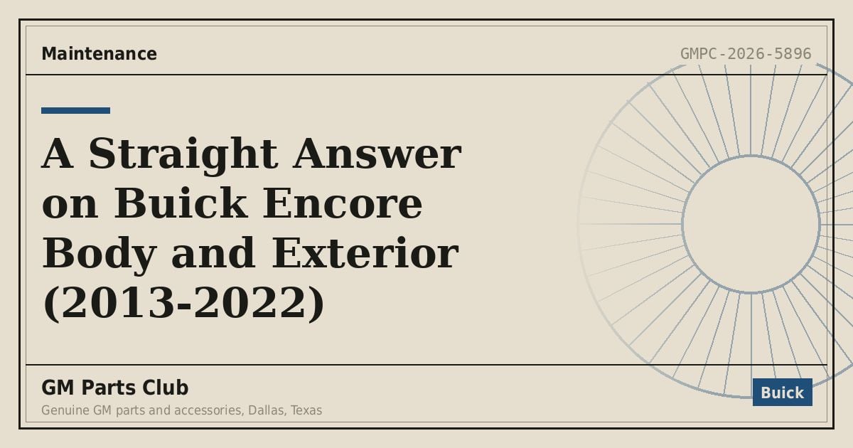 A Straight Answer on Buick Encore Body and Exterior (2013-2022) - GM Parts Club