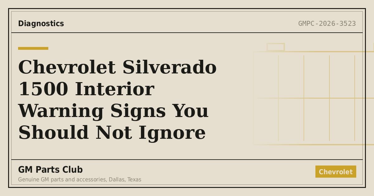 Chevrolet Silverado 1500 Interior Warning Signs You Should Not Ignore - GM Parts Club
