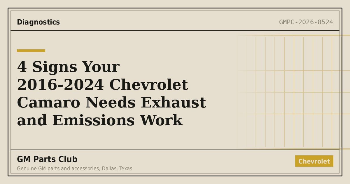 4 Signs Your 2016-2024 Chevrolet Camaro Needs Exhaust and Emissions Work - GM Parts Club