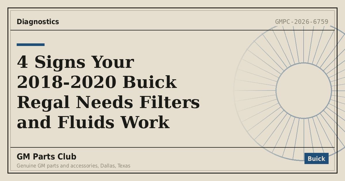 4 Signs Your 2018-2020 Buick Regal Needs Filters and Fluids Work - GM Parts Club