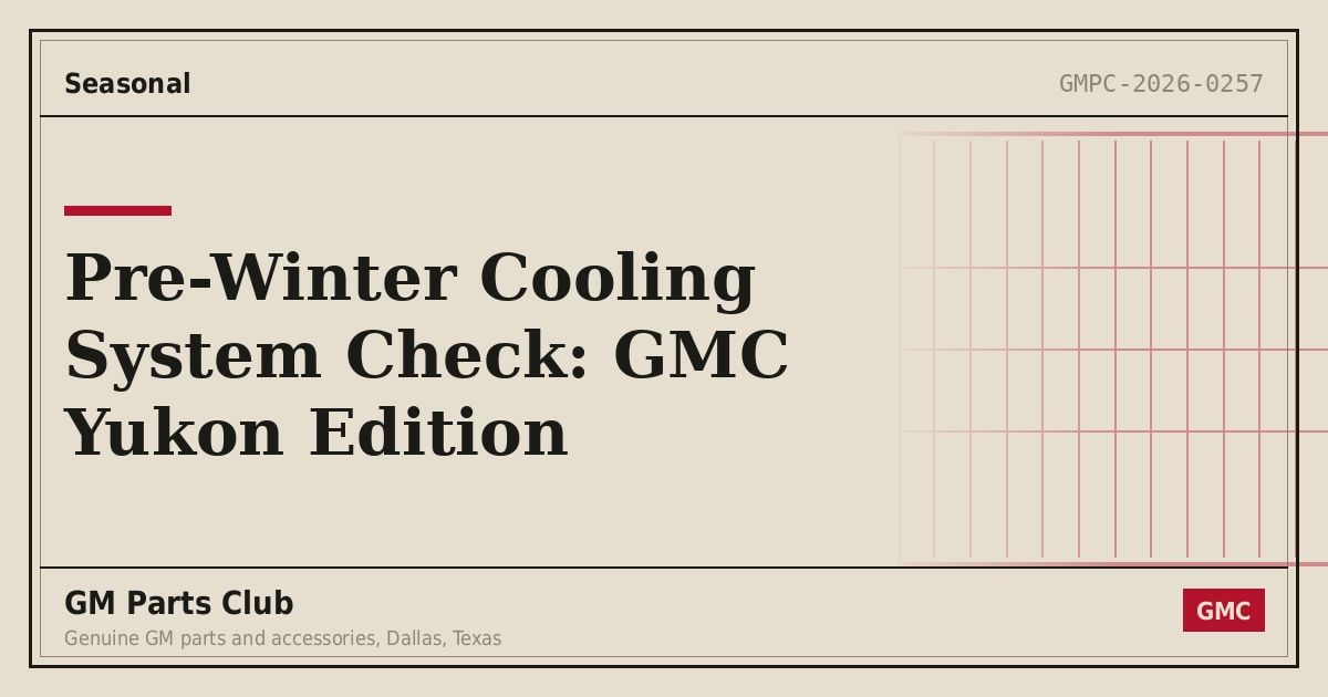 Pre-Winter Cooling System Check: GMC Yukon Edition - GM Parts Club